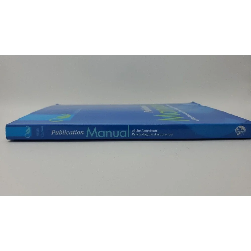Publication Manual for the American Psychological‎ Association Sixth Edition
